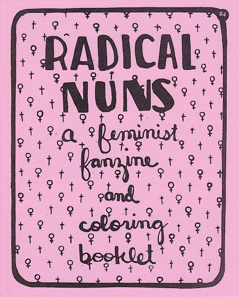 Radical Nuns: A Feminist Fanzine & Colouring Booklet