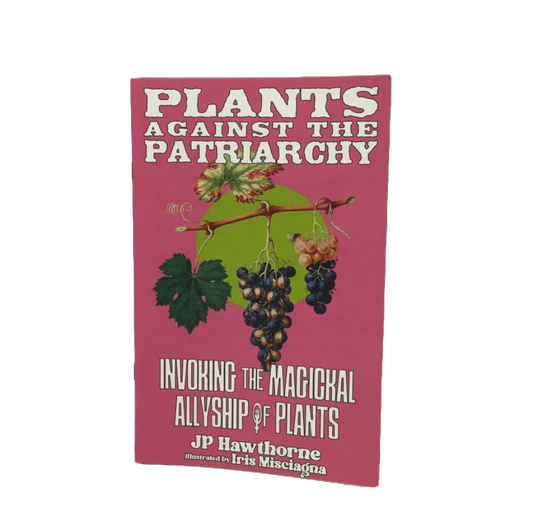 Plants Against the Patriarchy (Zine)